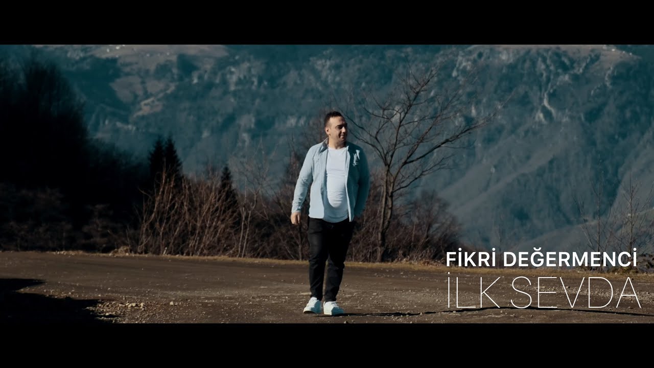 Fikri Değermenci - İlk Sevda