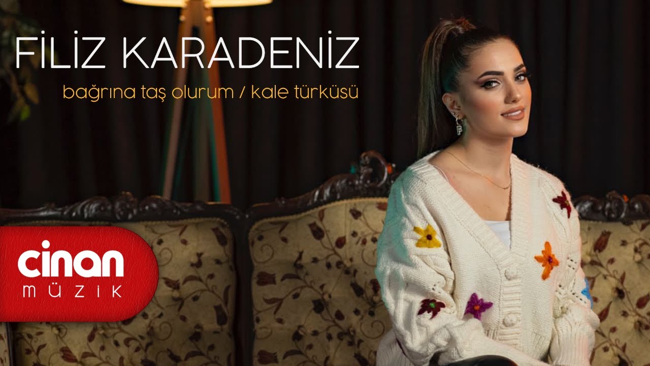 Filiz Karadeniz - Bağrına Taş Olurum / Kale Türküsü