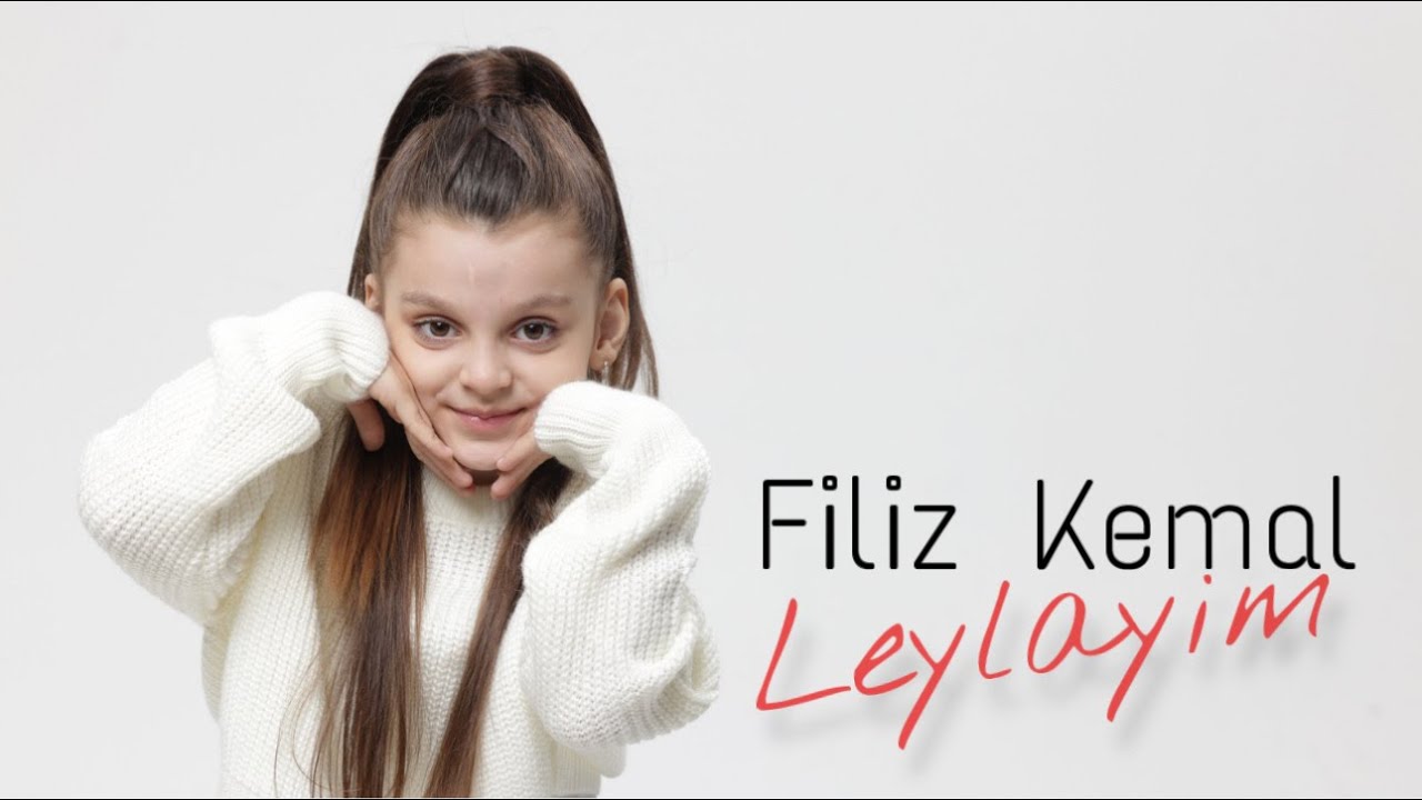Filiz Kemal - Leylayim (Official Video)