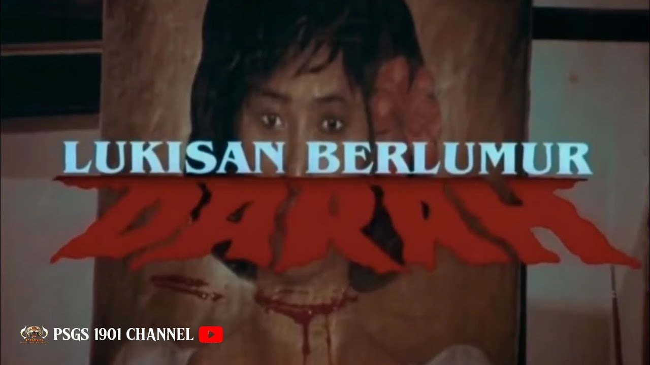 FILM HOROR JADUL 1988 : LUKISAN BERLUMUR DARAH FULL MOVIE @SANG_PETUALANG1901