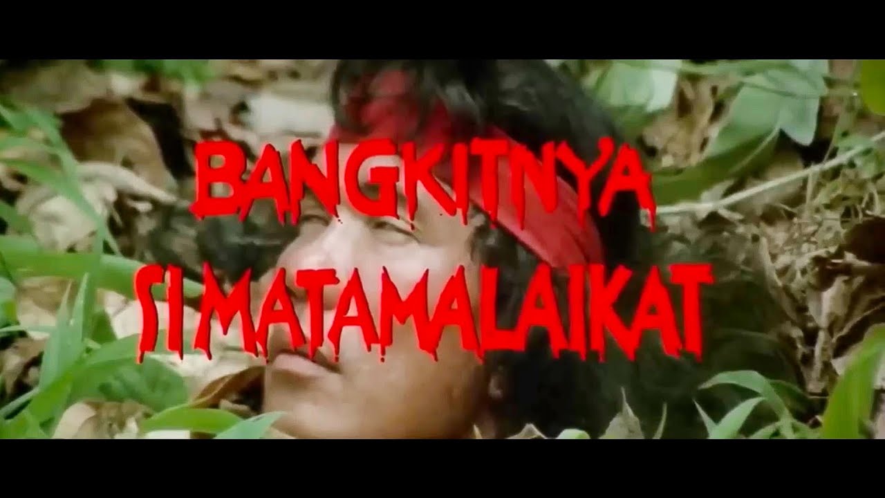 FILM INDONESIA JADUL BANGKITNYA SI MATA MALAIKAT