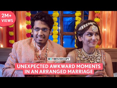 FilterCopy | Unexpected Awkward Moments After An Arranged Marriage | Ft. Nainsi Singh, Aditya