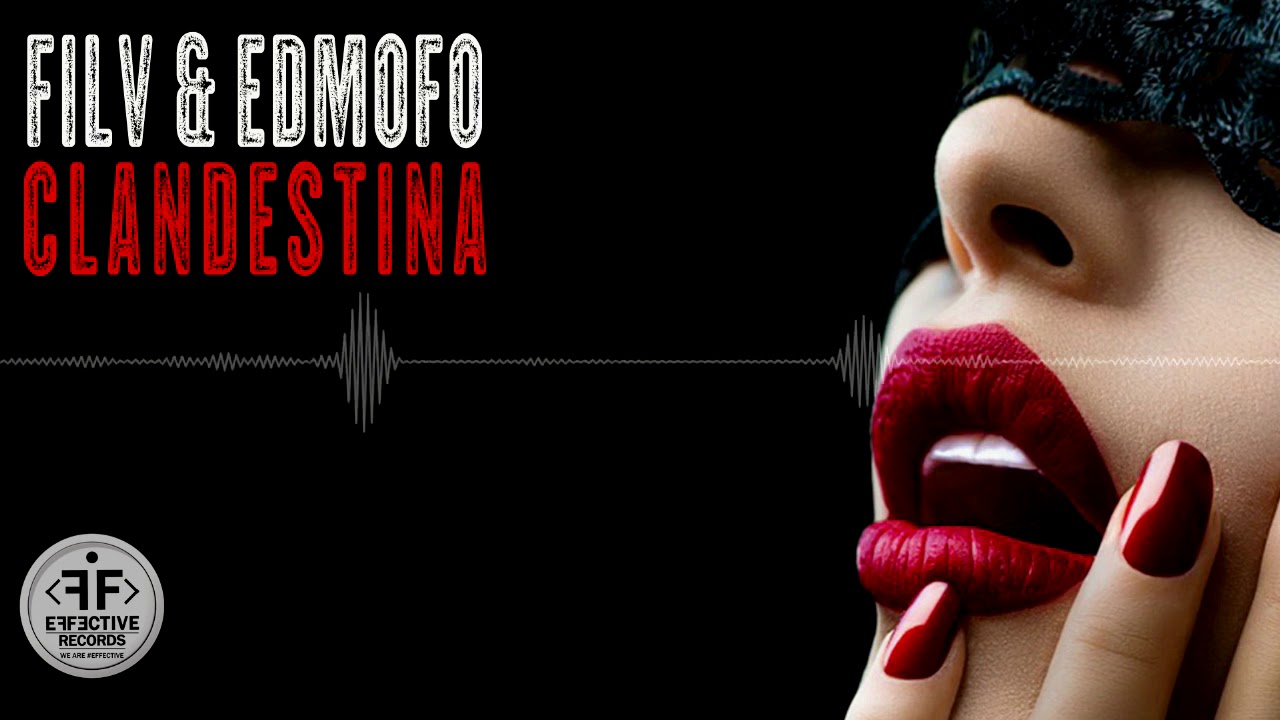Filv & Edmofo feat. Emma Peters  - Clandestina