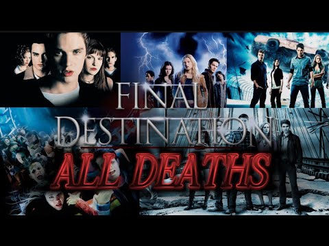 Final Destination (All Deaths) 1 - 5