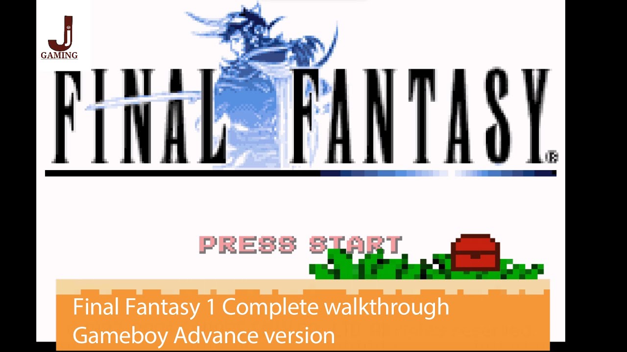 Final fantasy 1 complete walkthrough gameboy advance version
