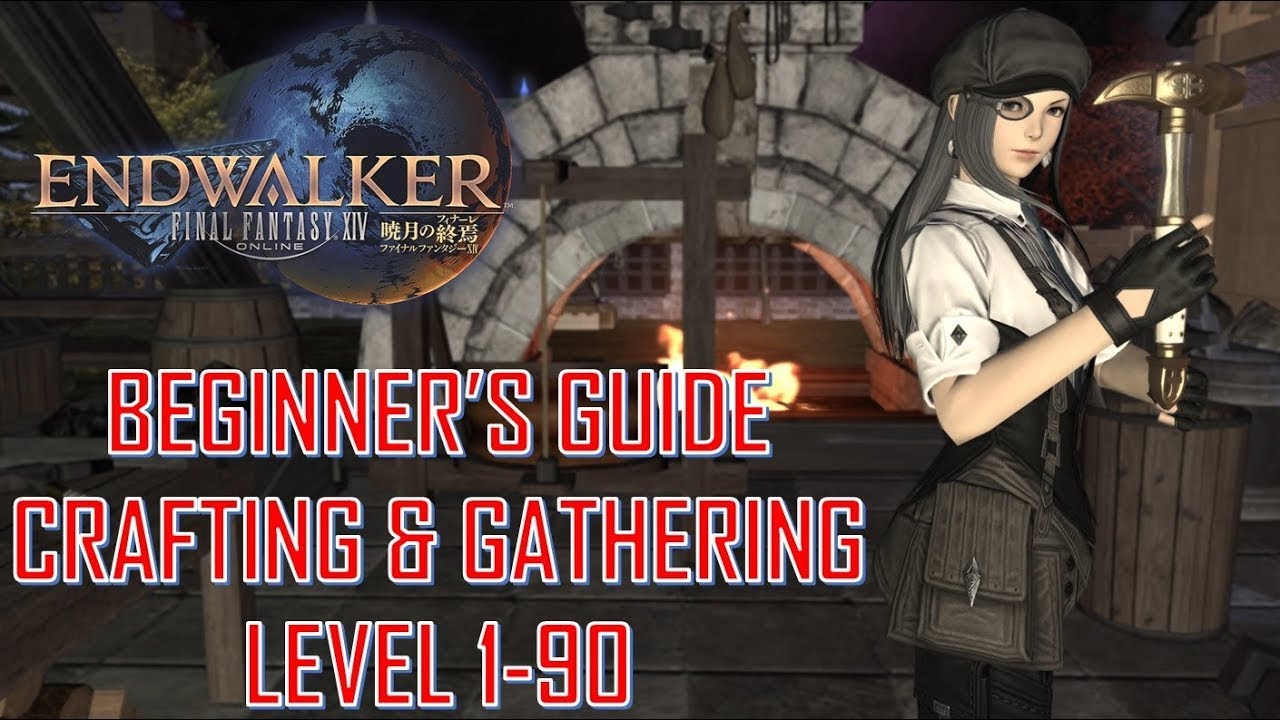 Final Fantasy XIV - Beginner's Crafting & Gathering Guide Level 1-90 Full Guide!