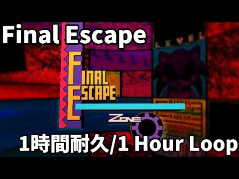 Final Zone: Final Escape 1時間耐久 / 1 Hour Loop(Sonic.exe)