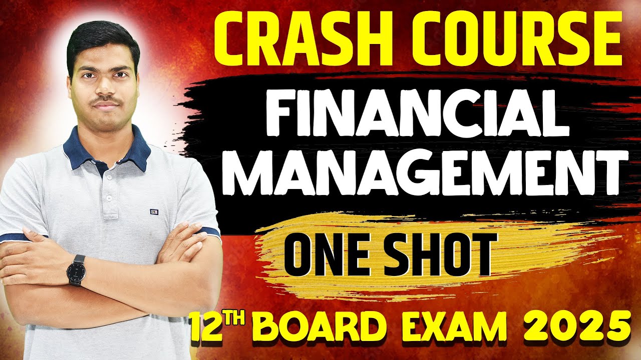 FINANCIAL MANAGEMENT | ONE SHOT | All Keywords with NCERT | Class12 Business Studies Board exam 2025