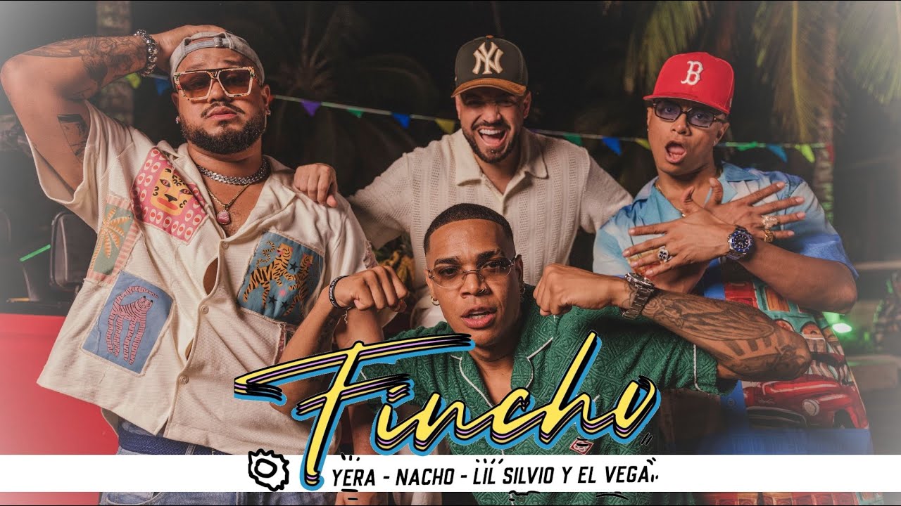 FINCHO - YERA x @Nacho x @LilSilvioElVega  #Fincho