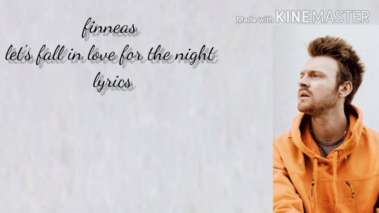 Finneas let's fall in love for the night (lyrics)