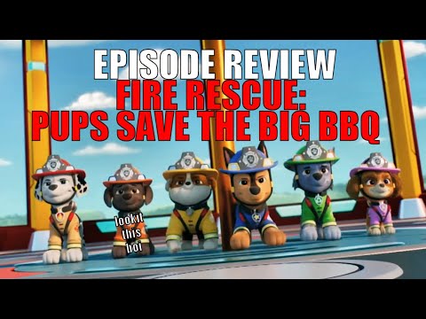 Fire Rescue: Pups Save the Big BBQ review | PAW Patrol episode review | S11 E18 | Carried by cute!