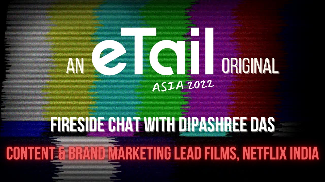 Fireside Chat with Dipashree Das, Content & Brand Marketing Lead Films, Netflix India