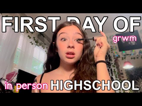 FIRST DAY OF HIGHSCHOOL GRWM *in person* 2022 !!