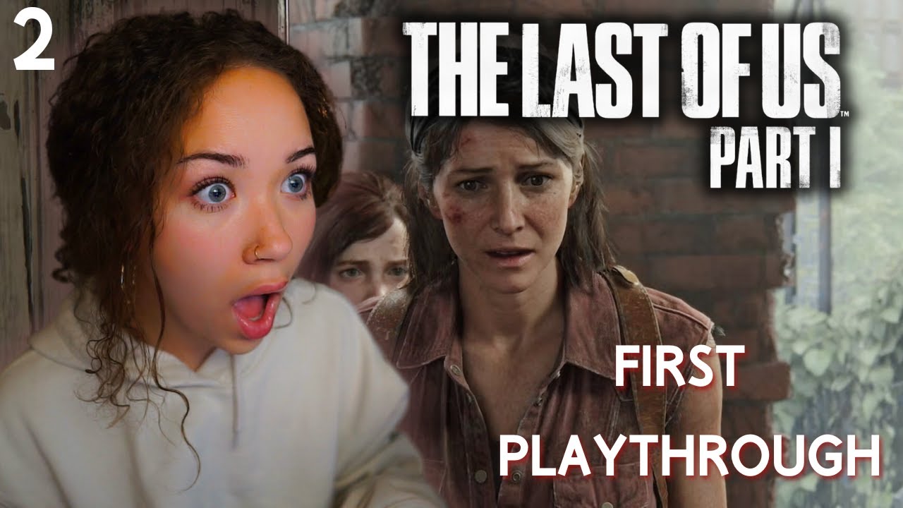 FIRST TIME REACTION! | The Last of Us Pt. 1 BLIND PLAYTHROUGH [PART 2]