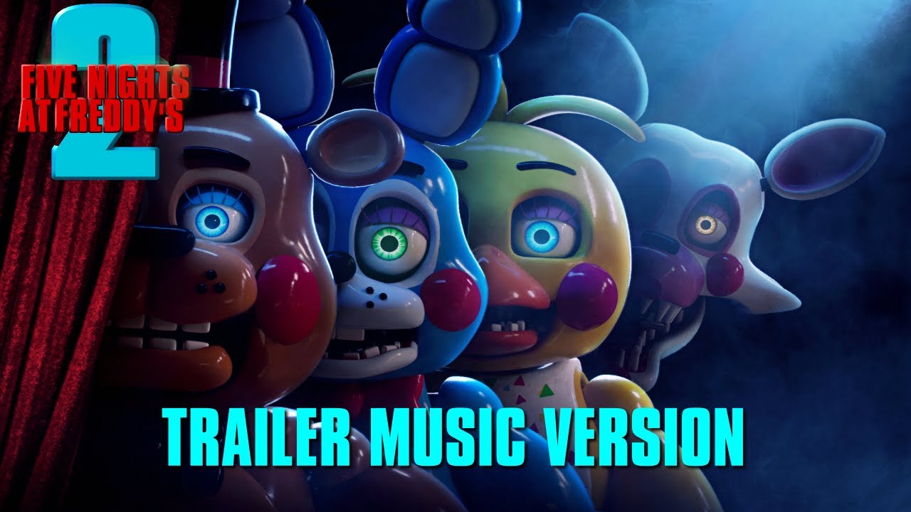 FIVE NIGHTS AT FREDDY'S 2 Teaser Trailer Music