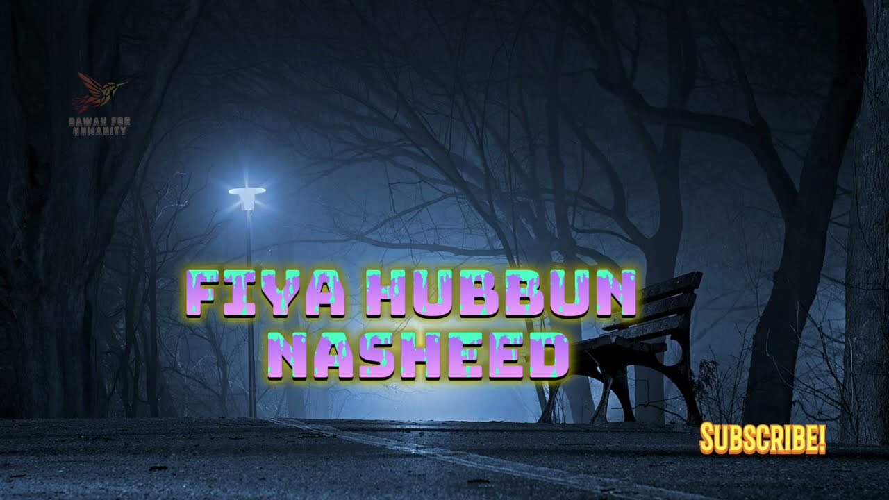Fiya Hubbun Nasheed | repeated #nasheed