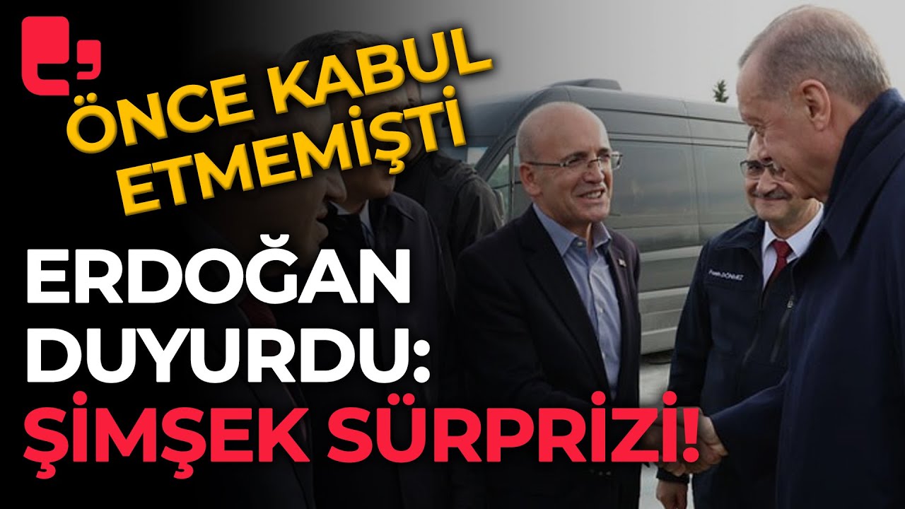 Flaş Flaş… Cumhurbaşkanı Erdoğan'dan son dakika Mehmet Şimşek sürprizi: Önce kabul etmemişti ama…