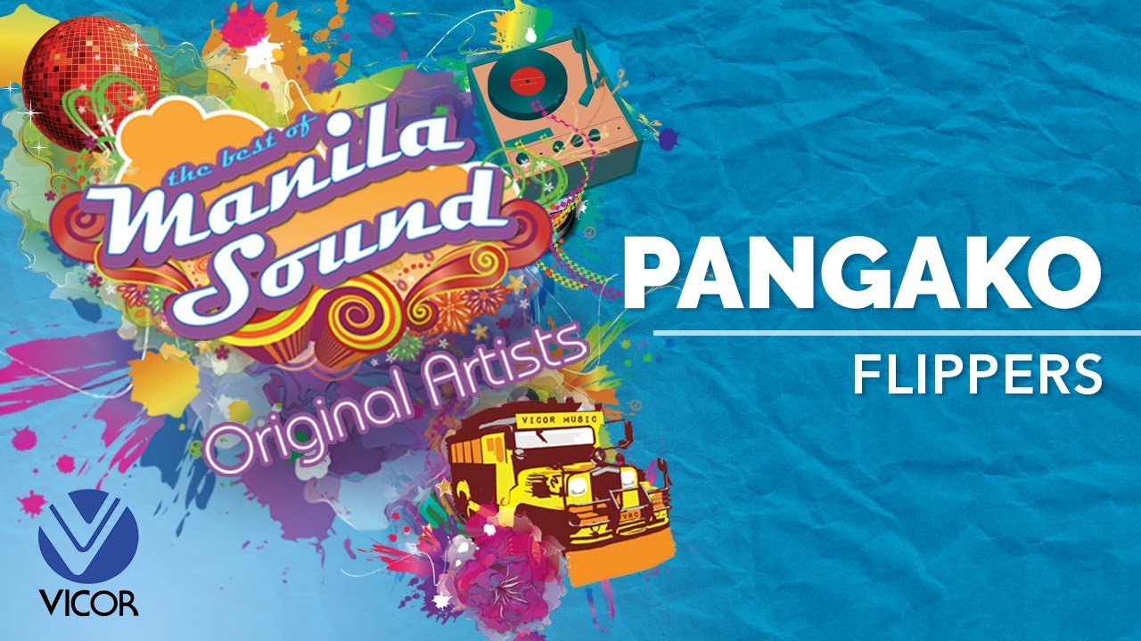 Flippers - Pangako [The Best of Manila Sound]