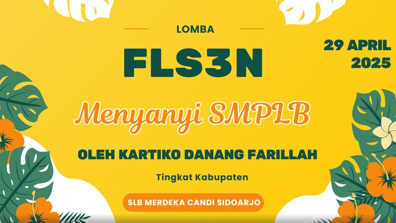 FLS3N Solo Menyanyi SMPLB | Kartiko Danang Farillah | SLB Merdeka Candi Sidoarjo