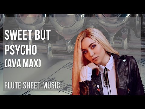 Flute Sheet Music: How to play Sweet but Psycho by Ava Max