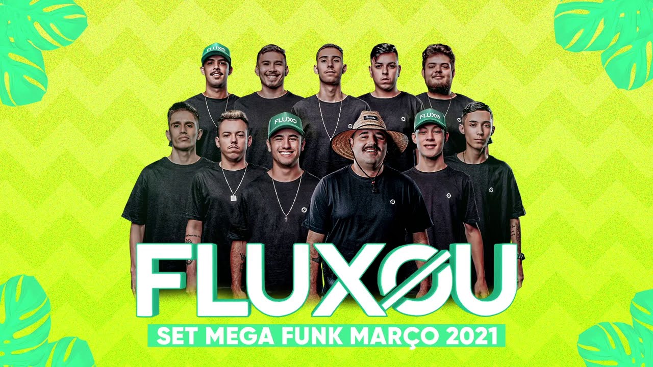 FLUXOU - SET MEGA FUNK MARÇO 2021