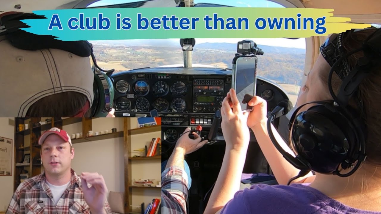Flying Club vs. Aircraft Ownership: 5 Reasons a Club Could Be Better!