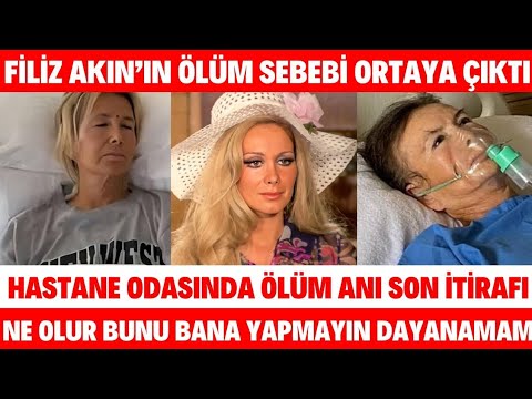 FİLİZ AKIN HAYATINI KAYBETTİ ÖLMEDEN ÖNCE SON SÖZLERİ İLKER İNANOĞLU PAYLAŞTI FİLİZ AKIN NEDEN ÖLDÜ