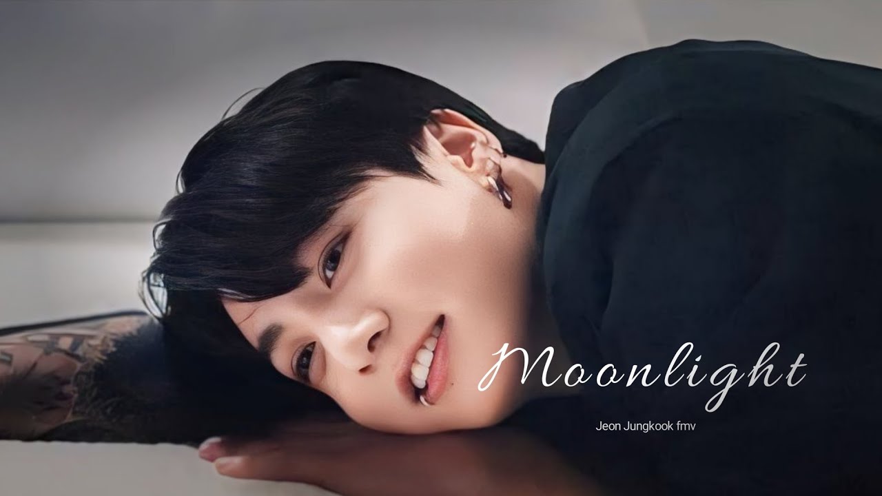 [FMV] Jeon Jungkook - MOONLIGHT || fmv video