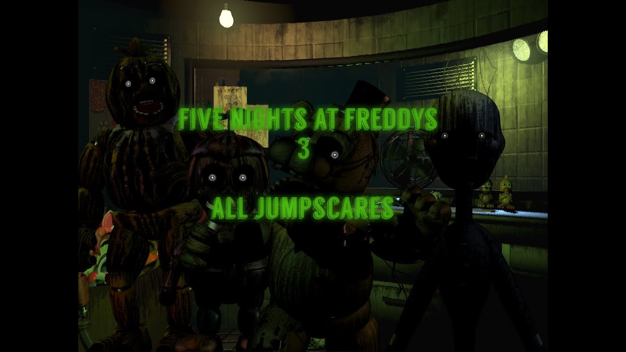 FNAF 3 All Jumpscares (Phantom Mangle Included!)