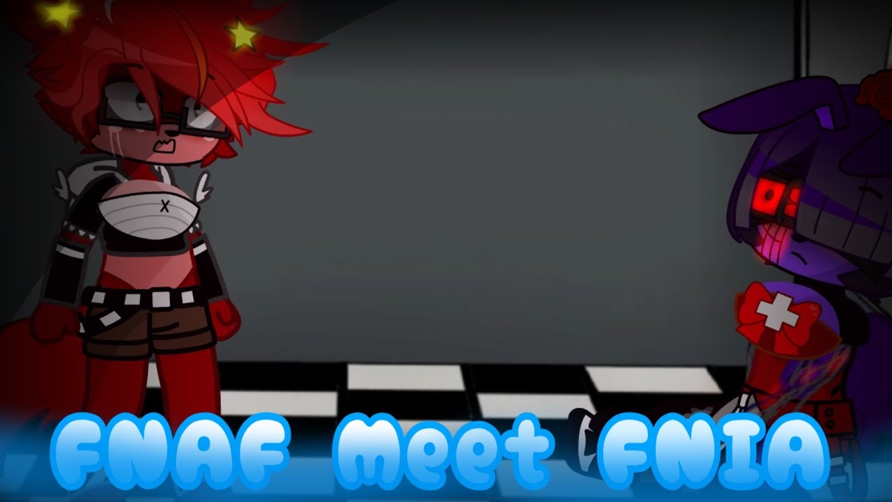 FNAF meet FNIA {FNAF and FNIA x Gacha club} short video and enjoy your day (2/4) happy new years