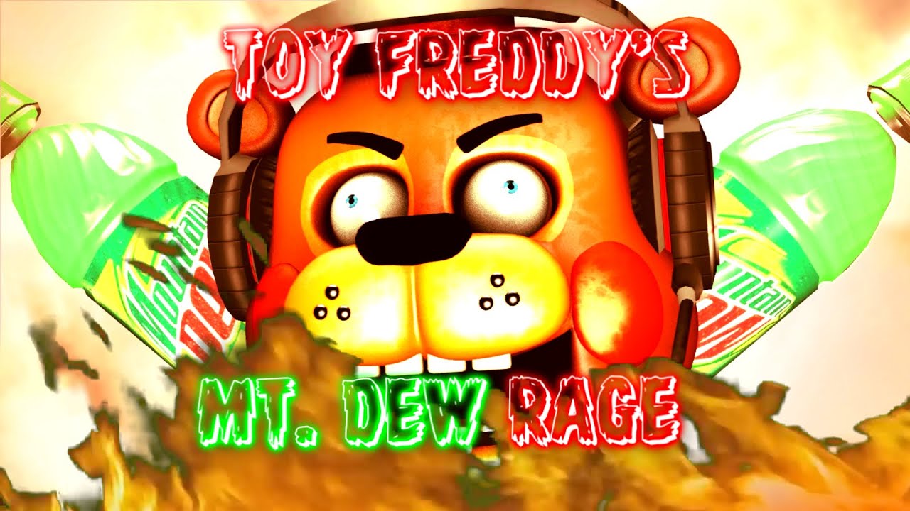 {FNAF} [SFM] Toy Freddy's Mt. Dew Rage (3K Subs Special)