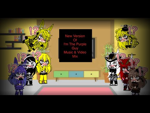 🛑FNIA REACT TO I'M THE PURPLE GUY AND XX???⚠