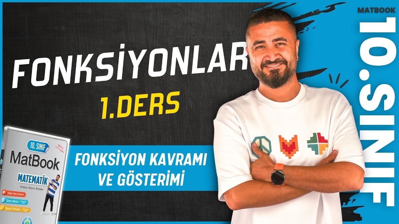 Fonksiyon Kavramı ve Gösterimi | Fonksiyonlar 1 | 10.SINIF MATEMATİK MatBook | 2025