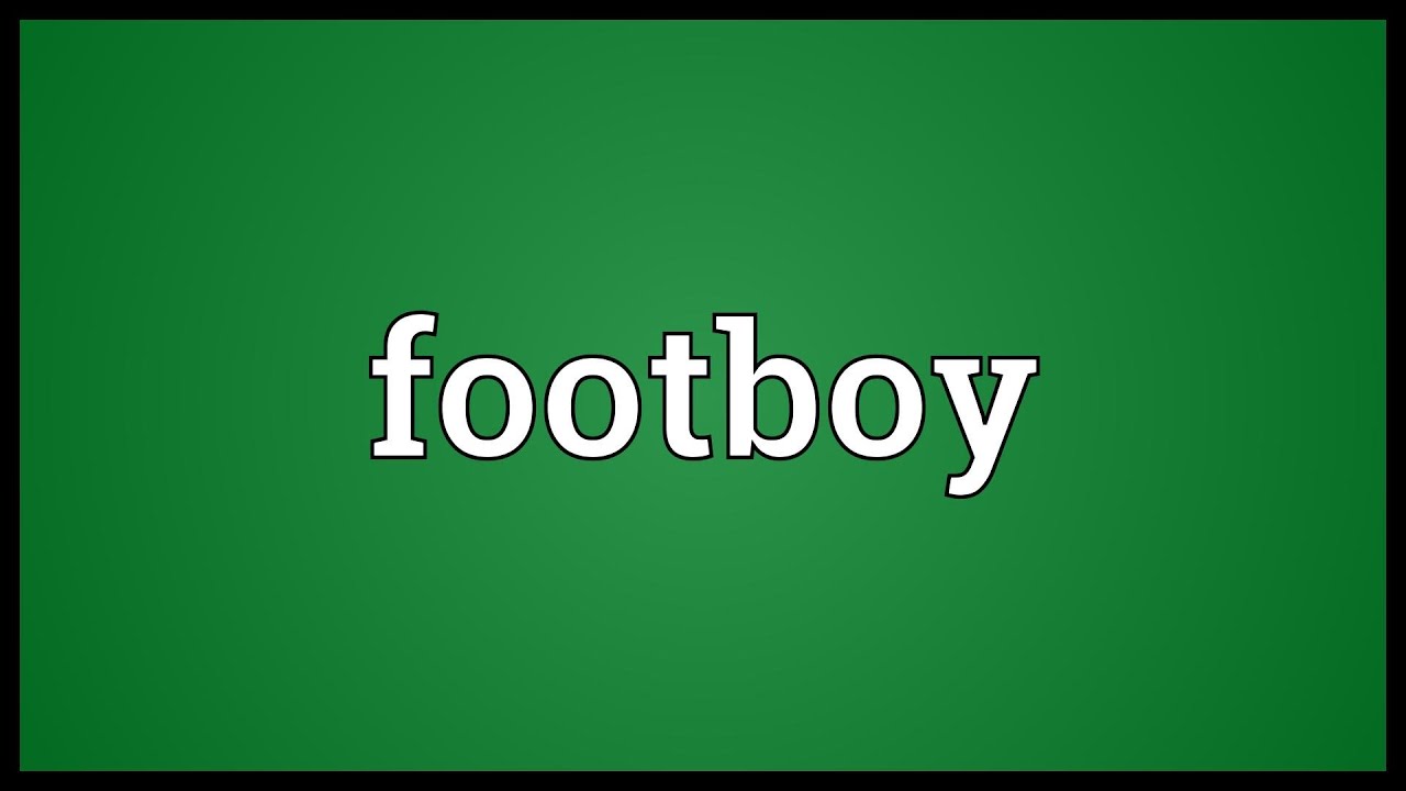 Footboy Meaning