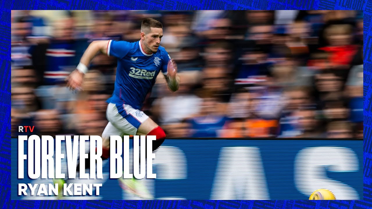 FOREVER BLUE | Ryan Kent
