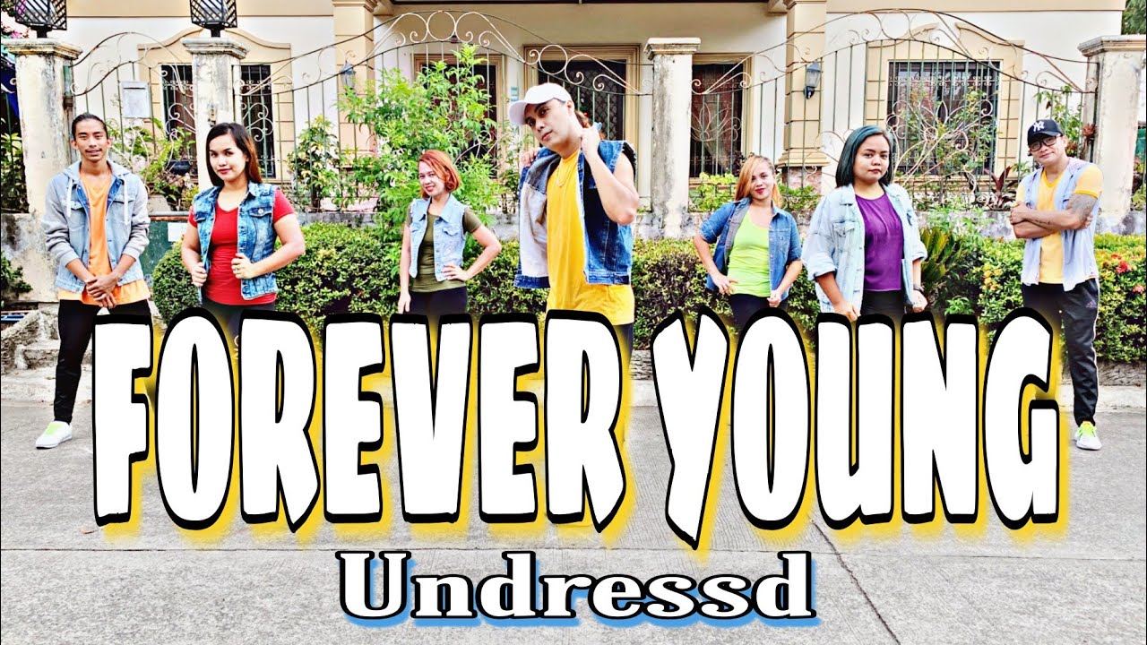 FOREVER YOUNG ( Dj Bossmike Remix ) - Undressd | Dance Fitness | Zumba