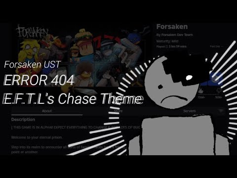 Forsaken UST - Error404 (E.F.T.L's Theme)