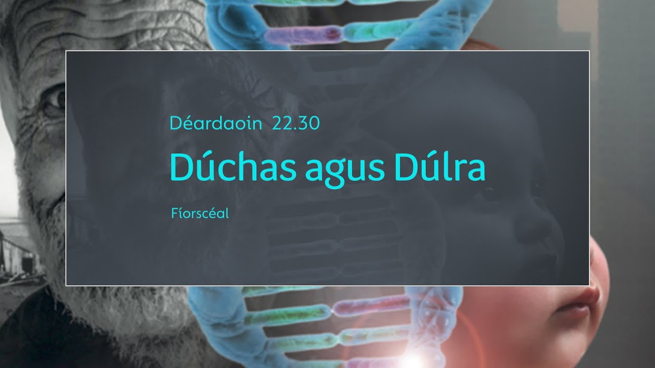 Fíorscéal - Dúchas agus Dúlra | Déardaoin 22:30 | 06/06 | TG4