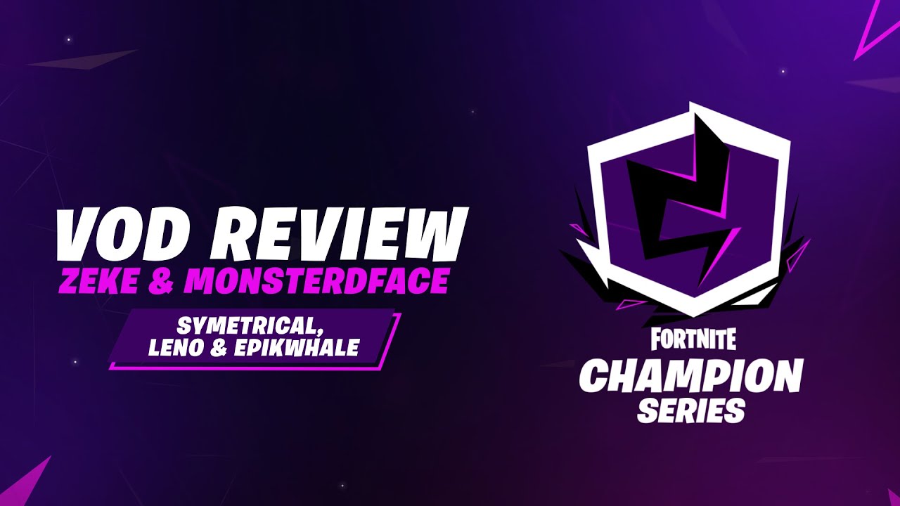 Fortnite Champion Series Week 4 VoD Review (NAWest Zeke/MonsterDFace)