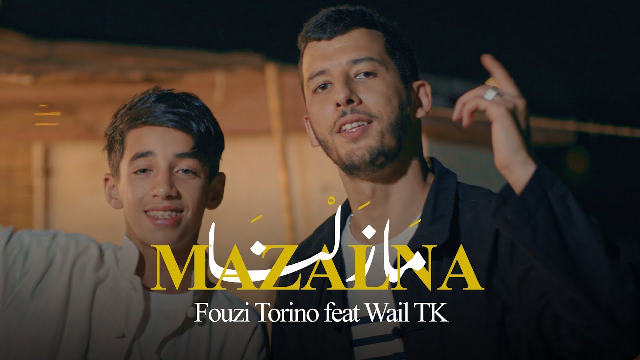 FOUZI TORINO X ​⁠ WAIL TK  - MAZALNA - مازلنا (Official Music Video)