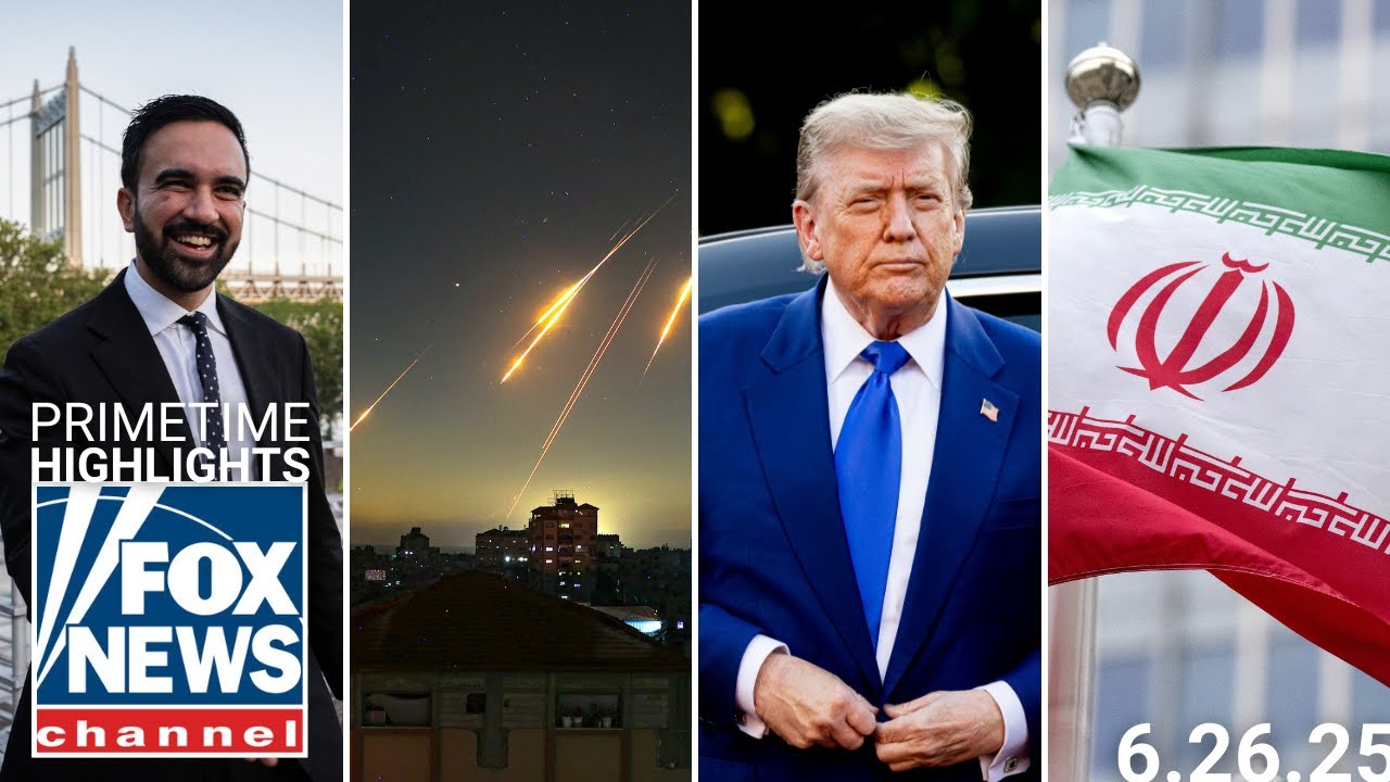 Fox News Highlights - June 26th, 2025