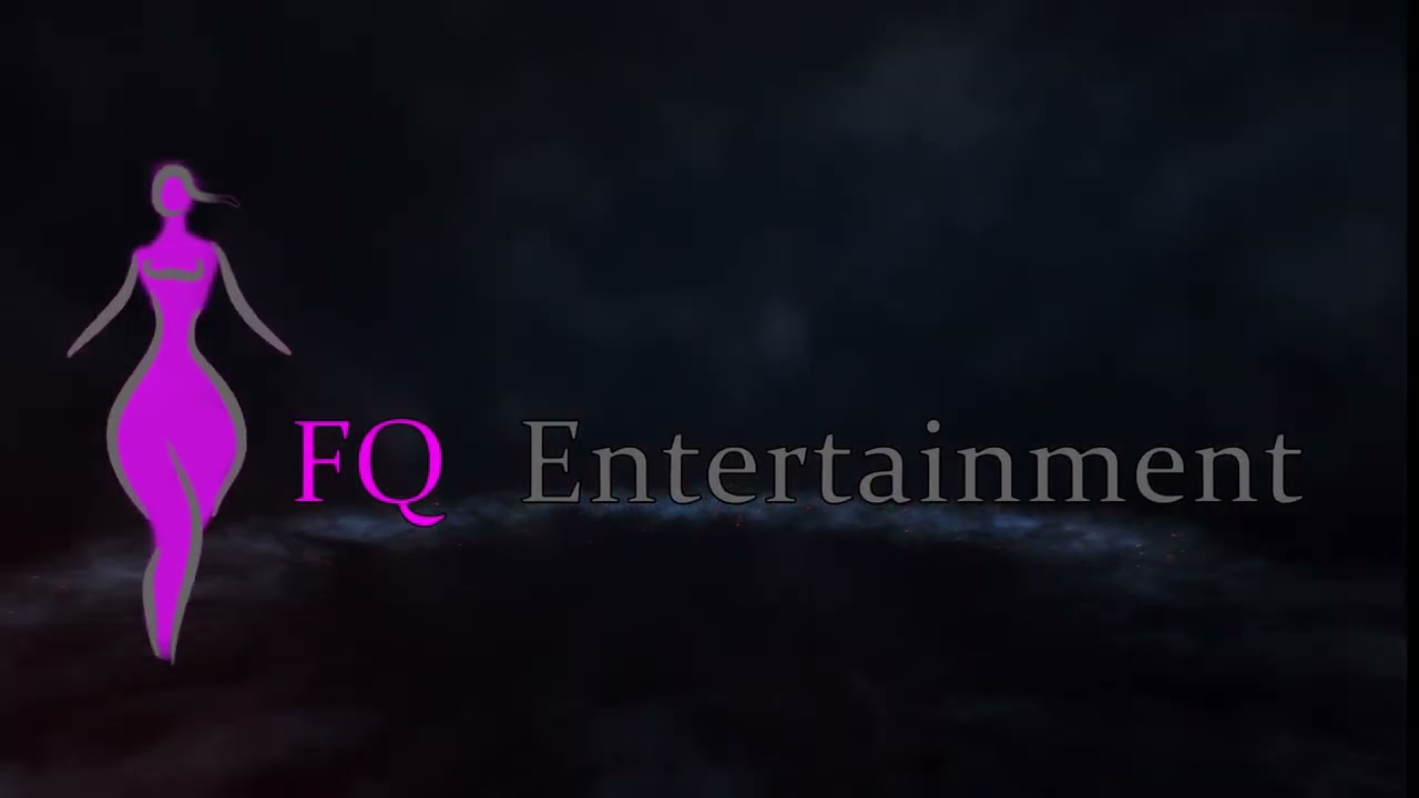 FQ ENTERTAINMENT INTRO