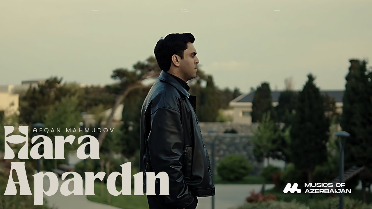 Əfqan Mahmudov — Hara Apardın (Official Music Video)