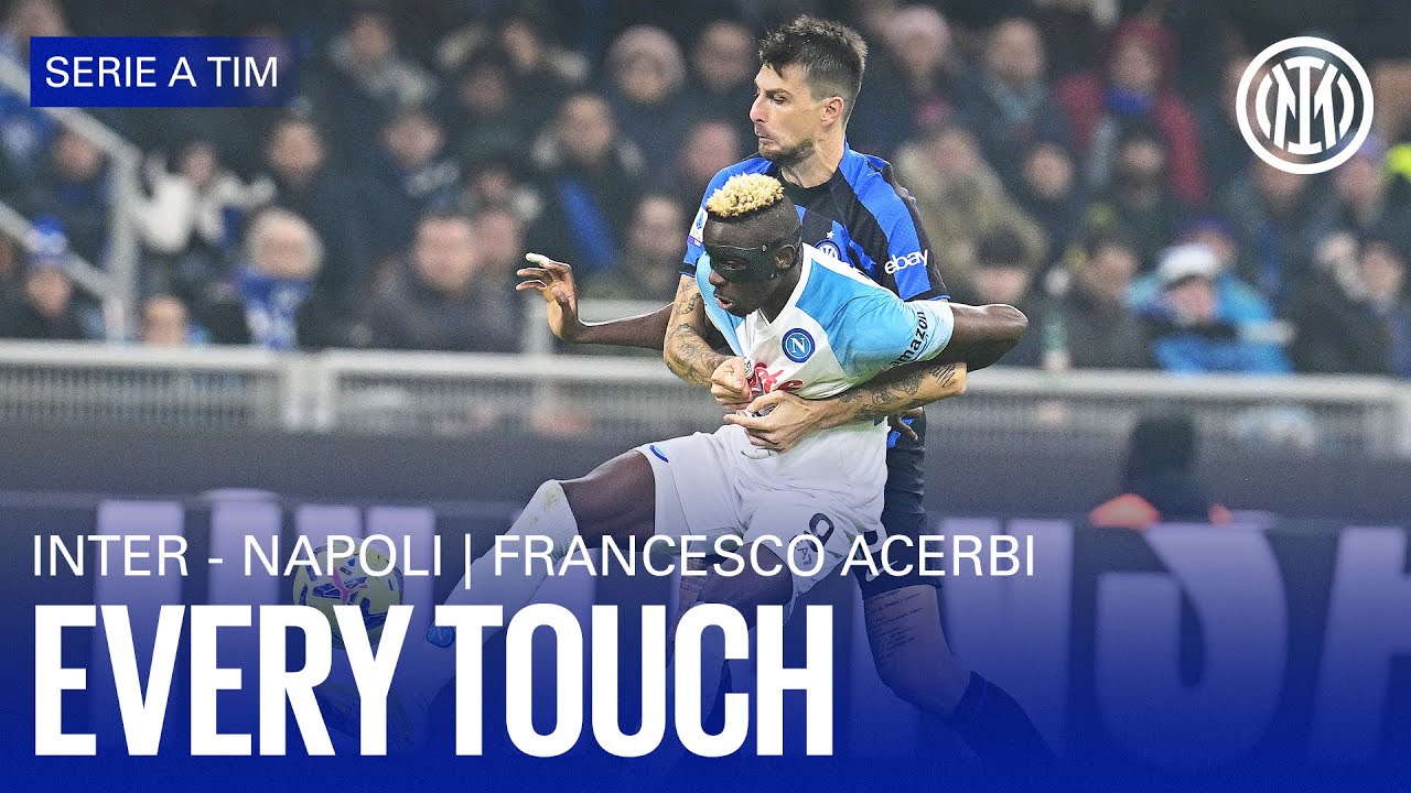 FRANCESCO ACERBI vs NAPOLI | EVERY TOUCH ⚫🔵
