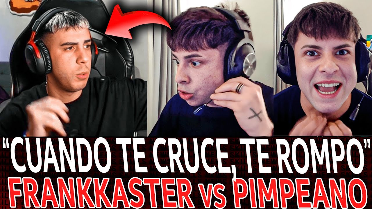 ¡FRANKKASTER CRUZÓ FUERTEMENTE a PIMPEANO! (VIDEO COMPLETO)