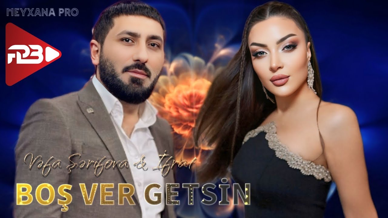 İfrat & Vəfa Şərifova - Boş Ver Getsin 2024 (Remix Arif Feda)