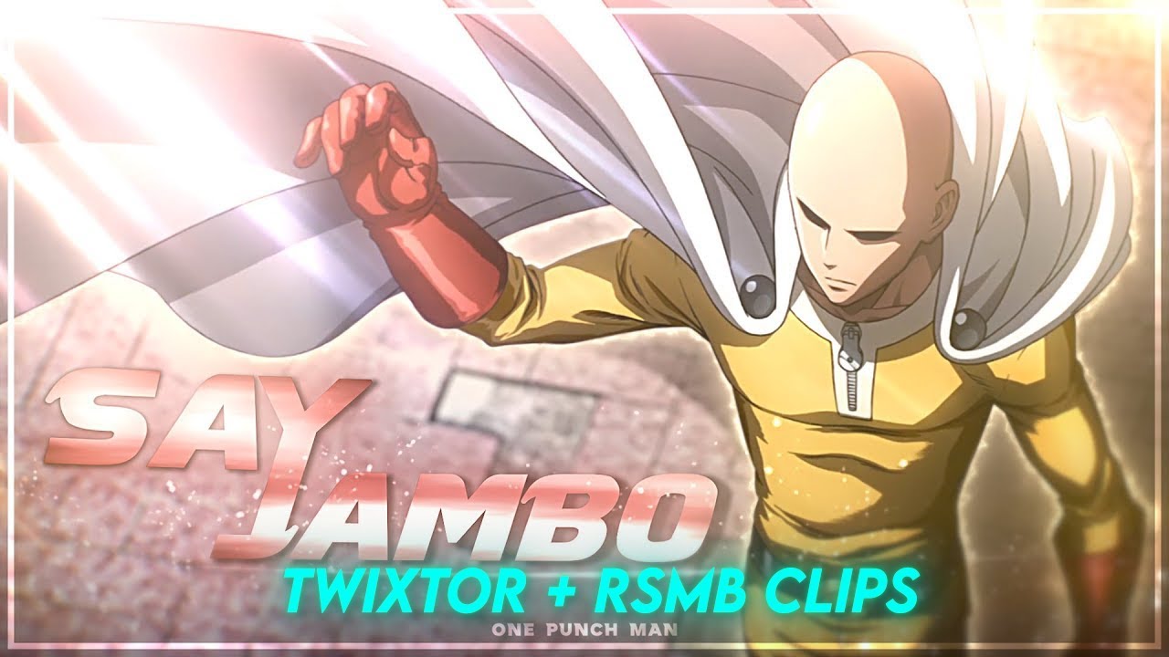 Free  Remake Clips for Editing - One Punch Man - Say Jambo  - Twixtor + RSMB + Synchronization 1080p