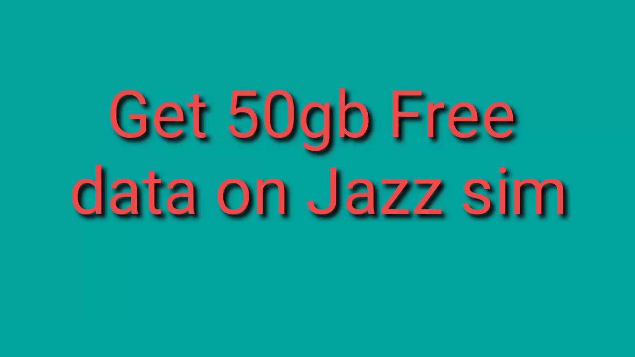 Free 50 GB Data on jazz sim 100% true 2019 -  Jazz free data code 2019 -