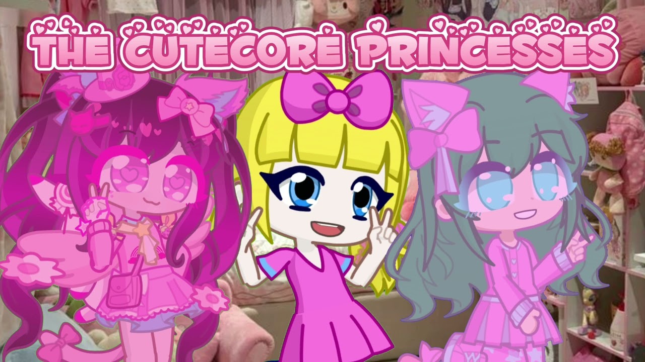 free like show: da cutecore princesses!