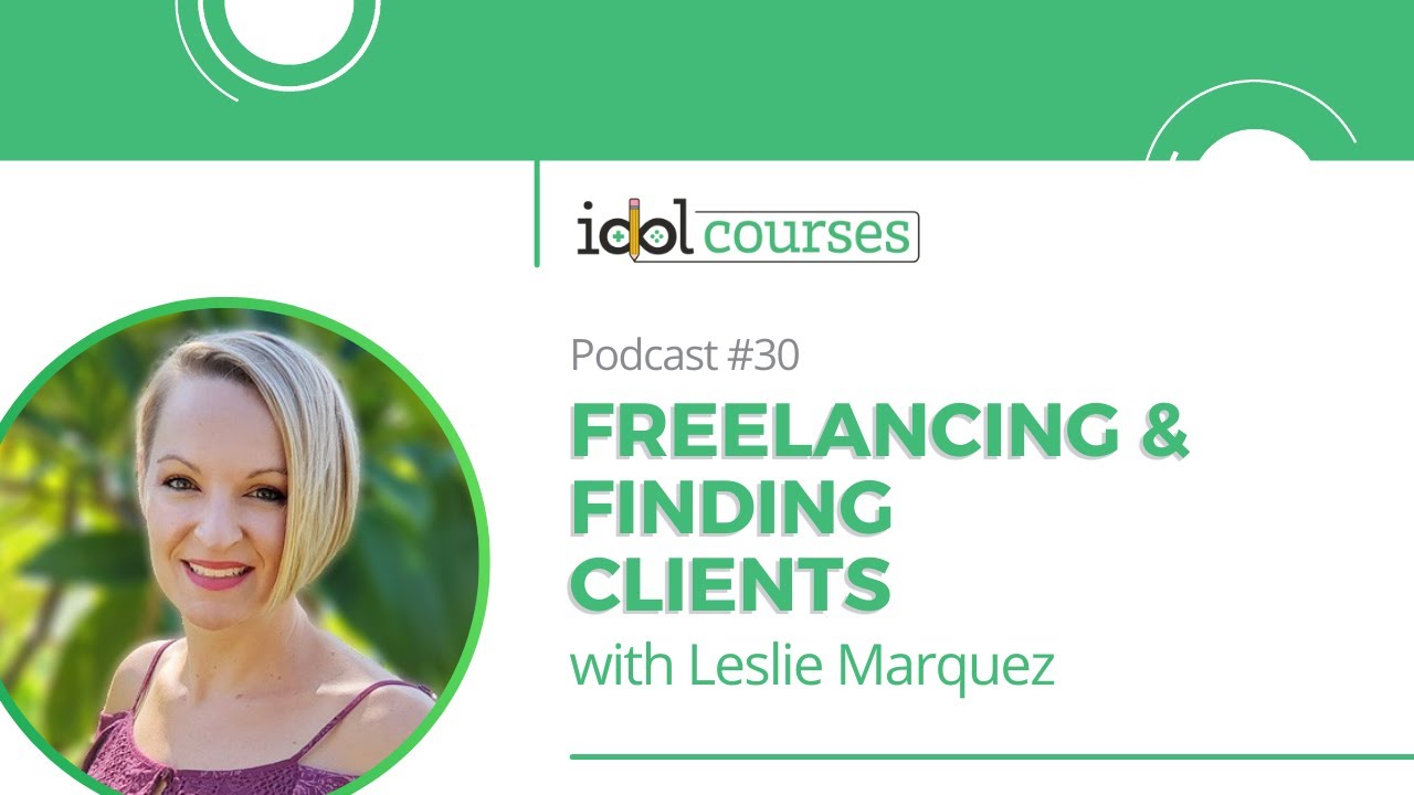 Freelancing and Finding Clients with Leslie Marquez